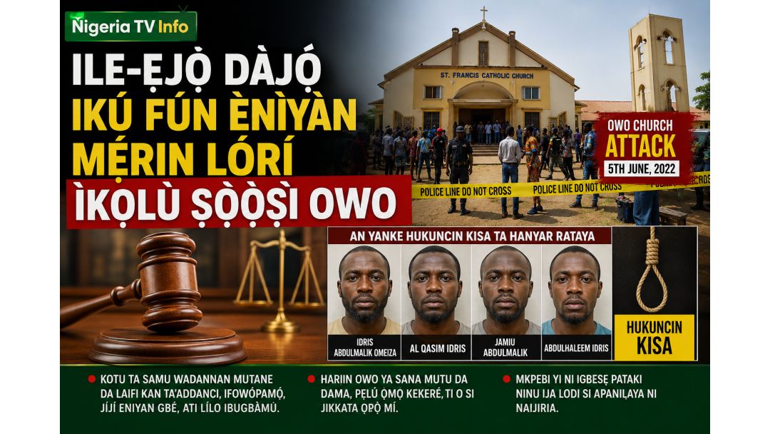 An Yanke Wa Mutum Hudu Hukuncin Kisa Kan Harin Coci a Owo