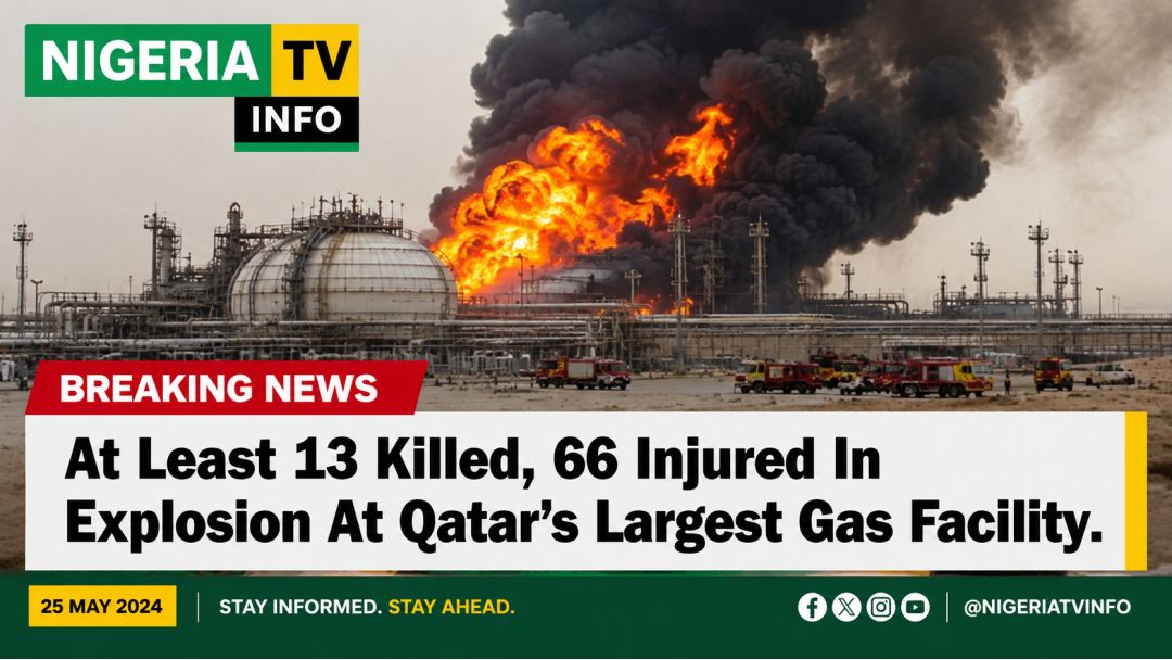 At Least 13 Killed, 66 Injured In Explosion At Qatar’s Largest Gas Facility